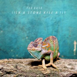 BASE, THE - LICK A STONE KILL A FLY - CD