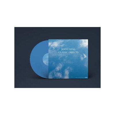 HVAL, JENNY - CLASSIC OBJECTS (BLUE COLOURED VINYL EDITION) - LP