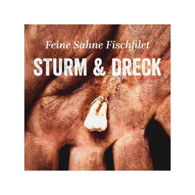 FEINE SAHNE FISCHFILET - STURM & DRECK - CD