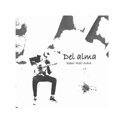 SVÄRD, ROBERT - DEL ALMA - CD