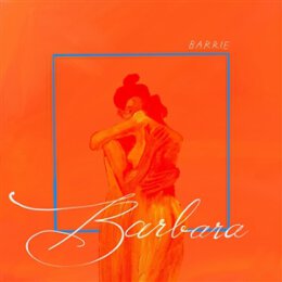 BARRIE - BARBARA -LTD. ORANGE VINYL + SIGNED ARTPRINT- - LP
