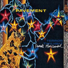 PAVEMENT - TERROR TWILIGHT FAREWELL HORIZONTAL - CD