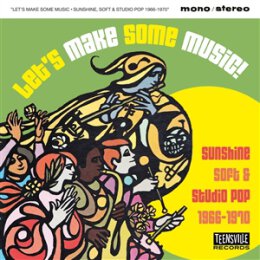 VARIOUS - LETS MAKE SOME MUSIC! (SUNSHINE, SOFT &...