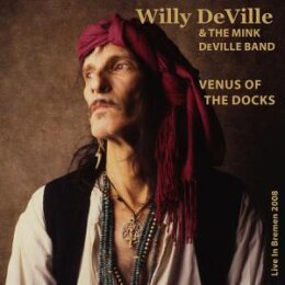 DEVILLE, WILLY & THE MINK DEVILLE BAND - VENUS OF THE...