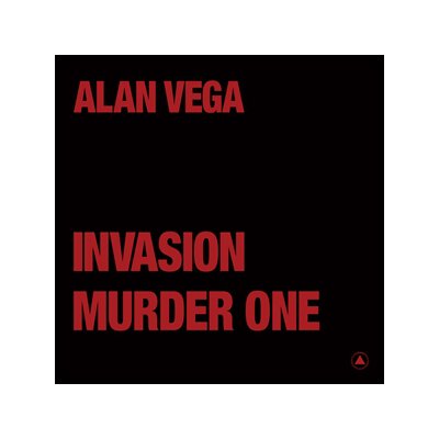 VEGA, ALAN - INVASION / MURDER ONE - 12"