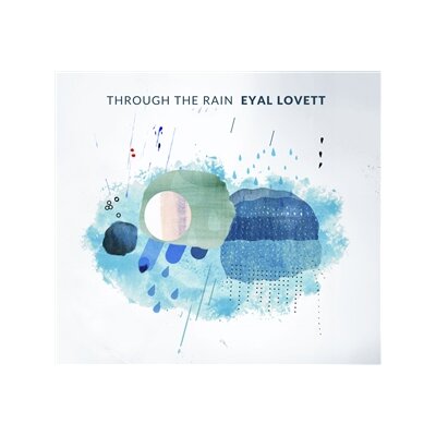 LOVETT, EYAL - THROUGH THE RAIN - CD