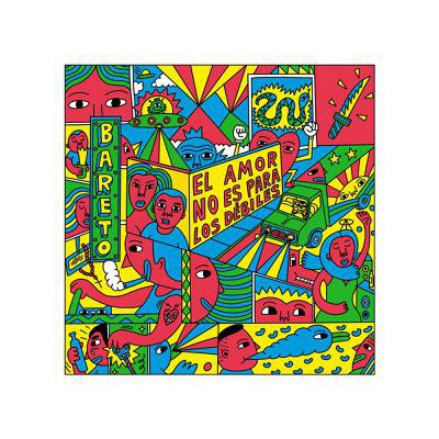 BARETO - EL AMOR NO ES PARA LOS DÉBILES - LPD