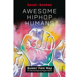 Sookee / Gazal (Hg.): Awesome HipHop Humans -...