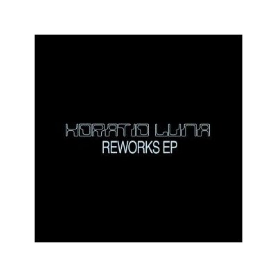 LUNA, HORATIO - REWORKS EP - LP