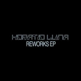 LUNA, HORATIO - REWORKS EP - LP