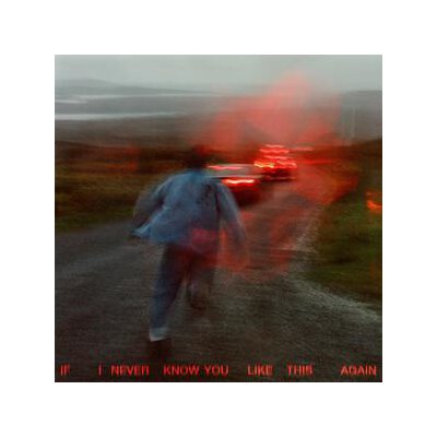 SOAK - IF I NEVER KNOW YOU LIKE THIS AGAIN - LP