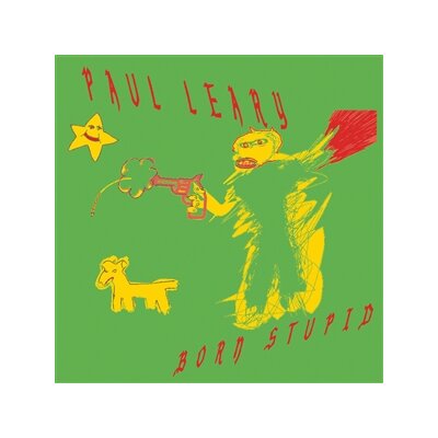 LEARY, PAUL - BORN STUPID (LTD. WHITE VINYL) - LP