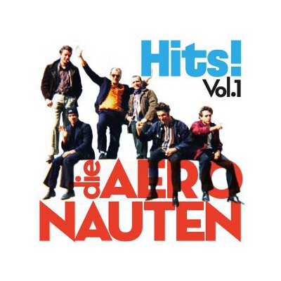AERONAUTEN, DIE - HITS! VOL. 1 - CD