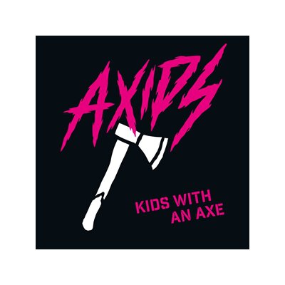 AXIDS - KIDS WITH AN AXE - LP