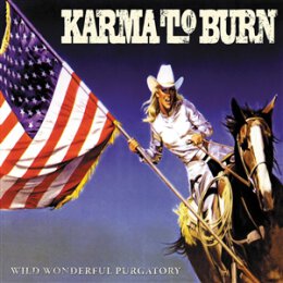 KARMA TO BURN - WILD WONDERFUL PURGATORY - CD