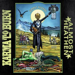KARMA TO BURN - ALMOST HEATHEN - CD