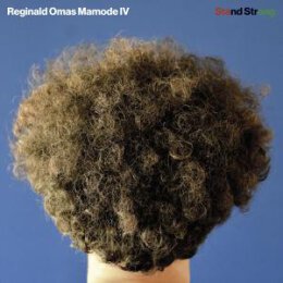 REGINALD OMAS MAMODE IV - STAND STRONG - LP
