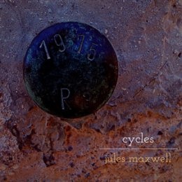 MAXWELL, JULES - CYCLES - LP