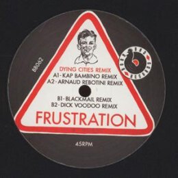 FRUSTRATION - DYING CITIES - 12"