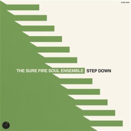 SURE FIRE SOUL ENSEMBLE, THE - STEP DOWN - CD