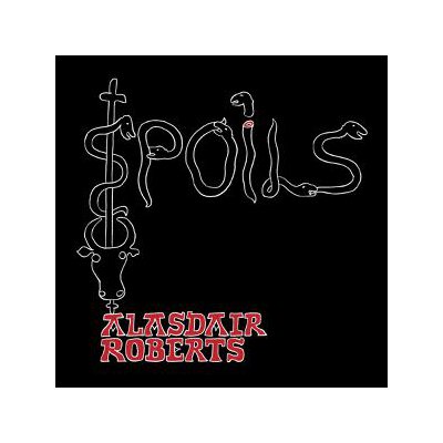 ROBERTS, ALASDAIR - SPOILS - LP