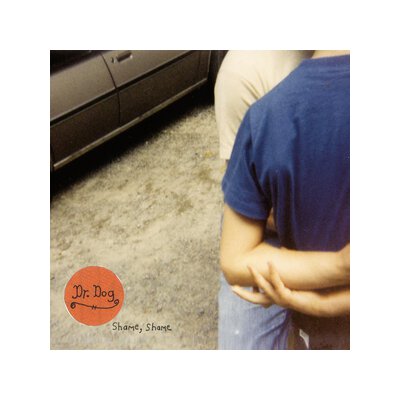 DR. DOG - SHAME, SHAME - LP