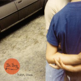 DR. DOG - SHAME, SHAME - LP
