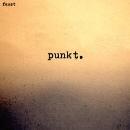 FAUST - PUNKT. - CD