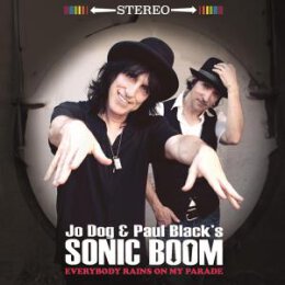 JO DOG & PAUL BLACKS SONIC BOOM - EVERYBODY RAINS ON...