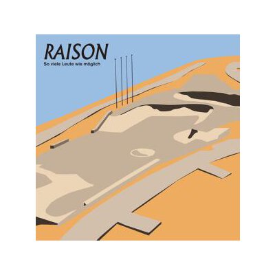 RAISON - SO VIELE LEUTE WIE MÖGLICH - LP