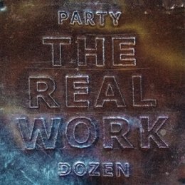 PARTY DOZEN - THE REAL WORK -LTD. METALLIC SILVER VINYL-...