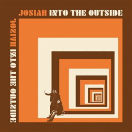 JOSIAH - INTO THE OUTSIDE - LP