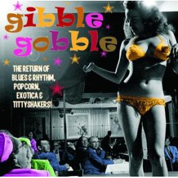 VARIOUS - EXOTIC BLUES & RHYTHM 05 - GIBBLE GOBBLE...