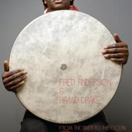 ANDERSON, FRED/DRAKE, HAMID - FROM THE RIVER TO THE OCEAN...