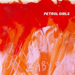PETROL GIRLS - BABY (LTD. BABY PINK VINYL) - LP