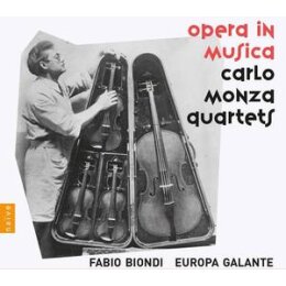 FABIO BIONDI & EUROPA GALANTE - CARLO MONZA QUARTETS...