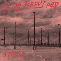 MOORE, ANTHONY - FLYING DOESNT HELP - LP