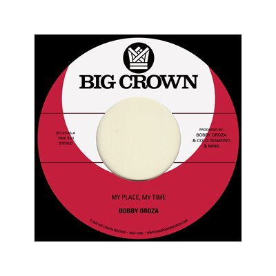 OROZA, BOBBY - MY PLACE, MY TIME / THROUGH THESE TEARS - 7"