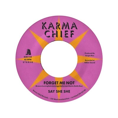 SAY SHE SHE - FORGET ME NOT - 7"