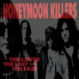 HONEYMOON KILLERS, THE - THE LOVED, THE LOST AND THE LAST...