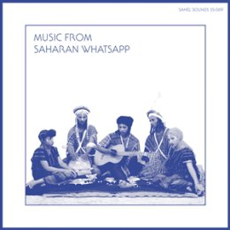 SAHEL SOUNDS & VARIOUS ARTISTS - MUSIC FROM SAHARAN...