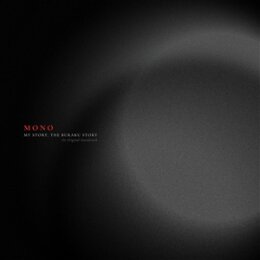 MONO - MY STORY, THE BURAKU STORY (AN ORIGINAL...