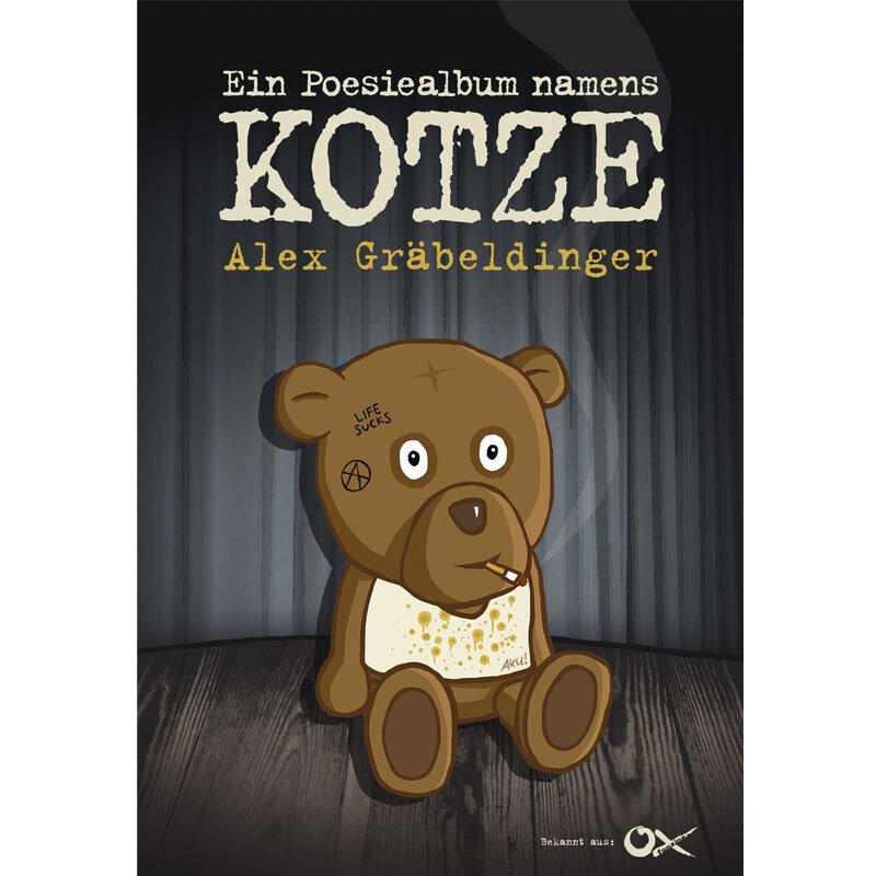 Alex Gräbeldinger: Ein Poesiealbum namens Kotze...