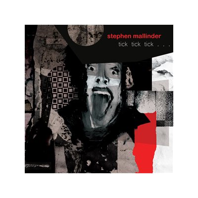 MALLINDER, STEPHEN - TICK TICK TICK - CD