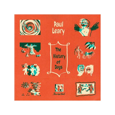LEARY, PAUL - HISTORY OF DOGS, REVISITED (LTD. BEER VINYL) - LP