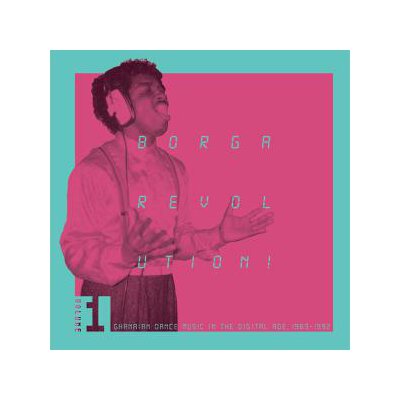 KALITA RECORDS PRESENTS/VAROUS - BORGA REVOLUTION! GHANAIAN MUSIC (1983-1992) - LP