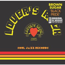 BROWN SUGAR - BLACK PRIDE (LTD EDITION) - 12"
