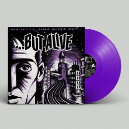 BUT ALIVE - BIS JETZT GING ALLES GUT - LTD LILA COLORED...