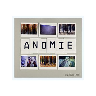 PASSATI, TEMPI - ANOMIE - CD