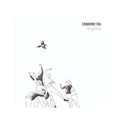 CHAPELIER FOU - ENSEMB7E - CD